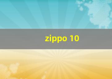 zippo 10